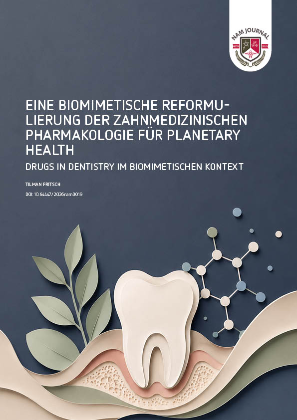 Eine biomimetische Reformulierung der zahnmedizinischen Pharmakologie für Planetary Health